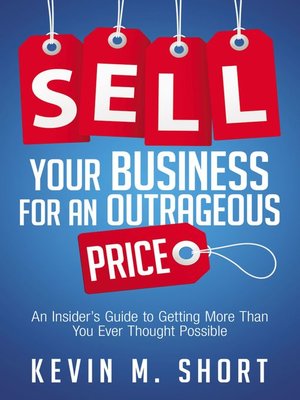 cover image of Sell Your Business for an Outrageous Price